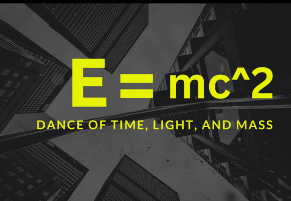 The Intricate Dance of Time, Light, and Mass: Unraveling Einstein’s E=mc2